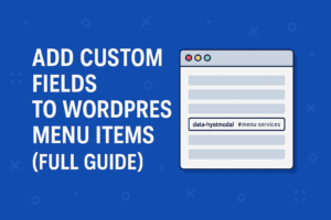 How to Add Custom Fields to WordPress Menu Items